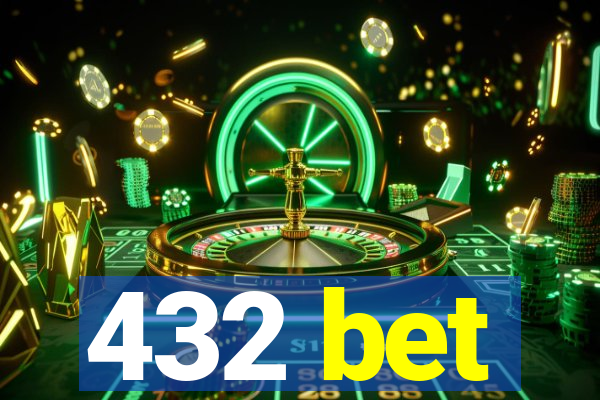 432 bet